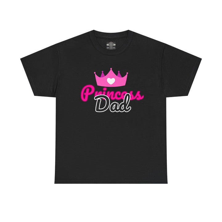 Unisex Heavy Cotton Tee " Princess Dad" - Perfect Gift