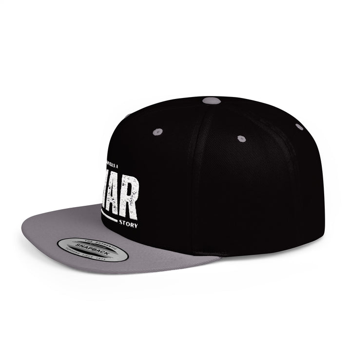 Every Scar Tells a War Story Snapback Hat