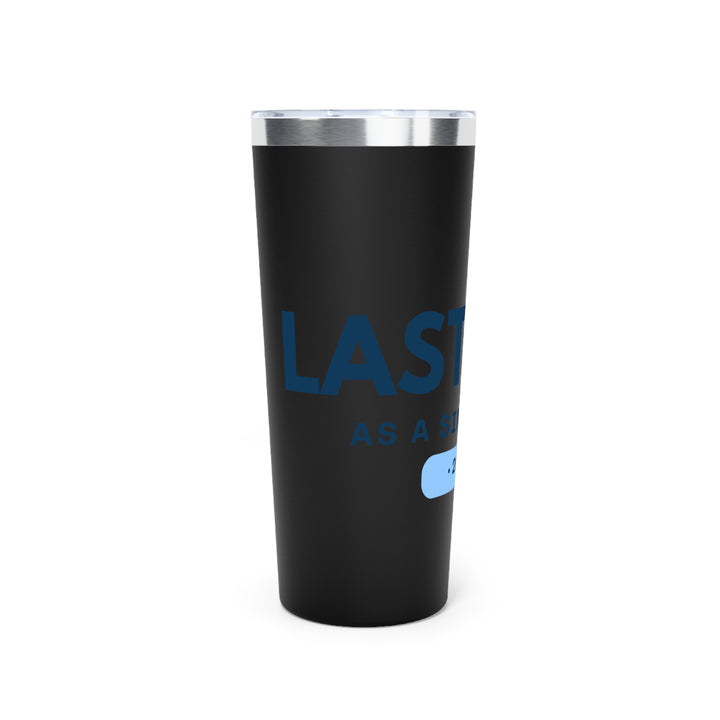 Personalized Copper Vacuum Insulated Tumbler - 22oz "Last Best" 2025