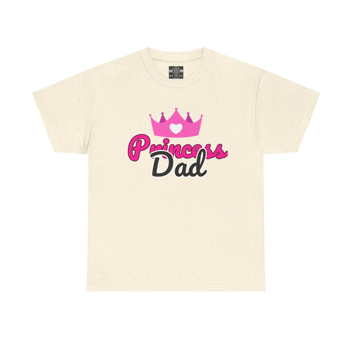 Unisex Heavy Cotton Tee " Princess Dad" - Perfect Gift