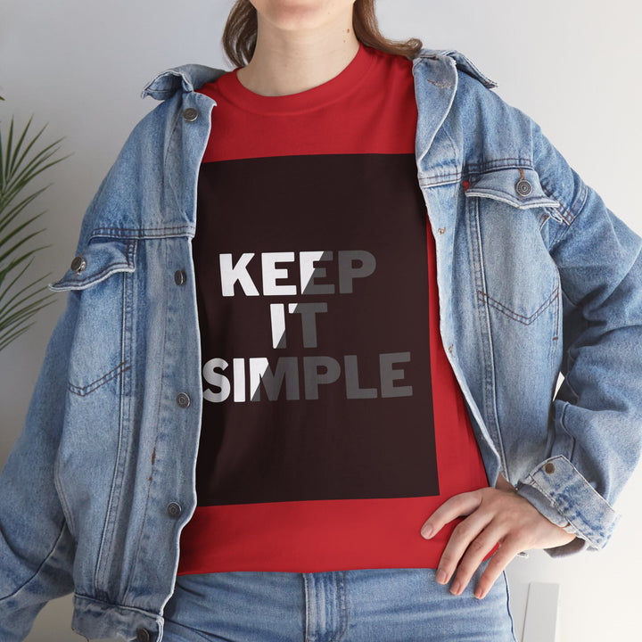 Keep It Simple Man Heavy Cotton Tee - Minimalist Style T-Shirt for Everyday Wear