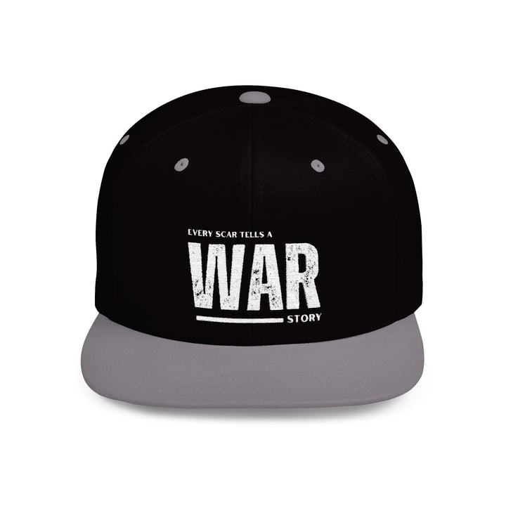 Every Scar Tells a War Story Snapback Hat