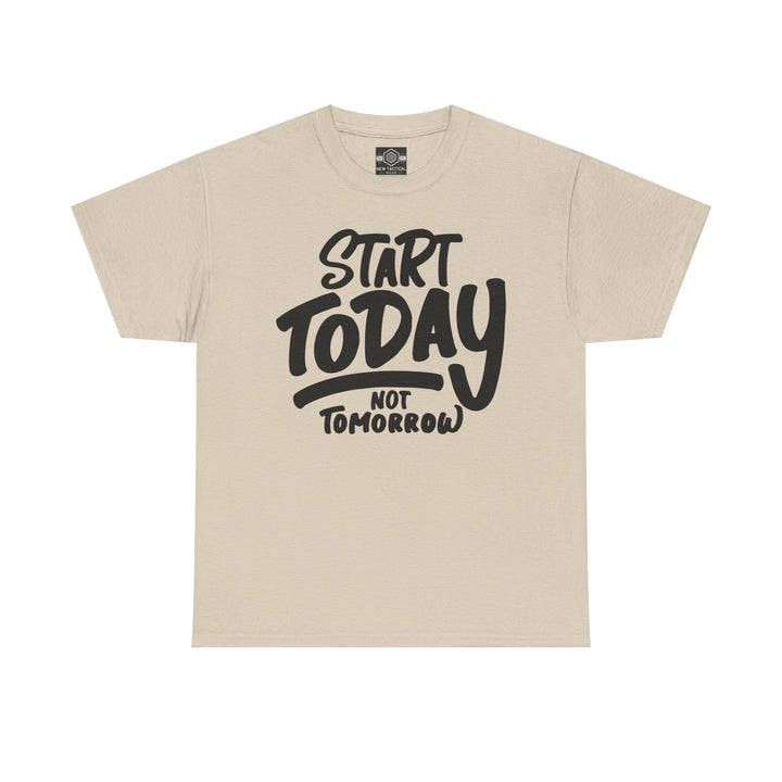 Motivational Man Heavy Cotton Tee - 'Start Today Not Tomorrow'